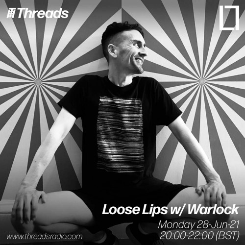 Loose Lips w/ Warlock - 28-Jun-21