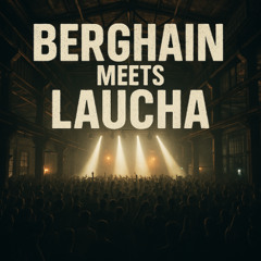 Berghain meets Laucha