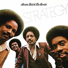 Archie Bell & The Drells - Strategy - (M.M. Re Construction Mix)