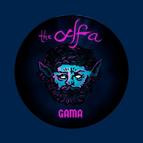 Gama - The Alfa (Out Now) (Supported by Solardo)