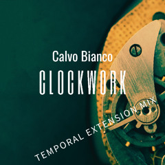 Clockwork - Temporal Extension Mix
