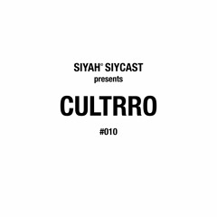 SIYCAST #010 - CULTRRO