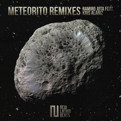 Ramiro Jota - Meteorito Feat. Kris Alaniz (Auma Runa Remix)