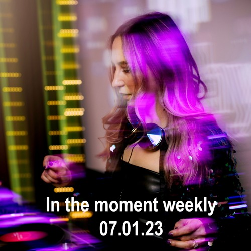 In the moment weekly 07.01.24 - Melodic/Progressive House & Techno Mix (with mic by accident ;)