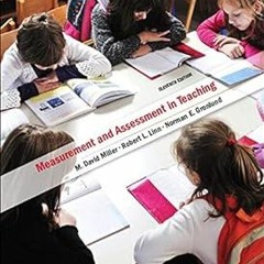 @* Measurement and Assessment in Teaching BY: David M. Miller (Author),Robert L. Linn (Author),