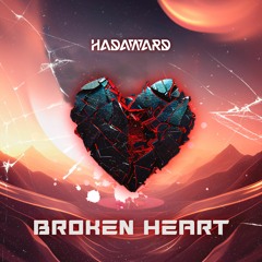Broken Heart  - Hadaward (Free Download)