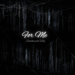For Me