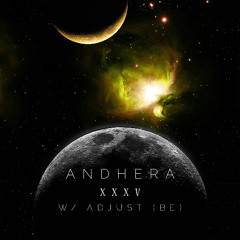 Andhera XXXV w/ Adjust (BE)
