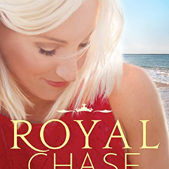 ACCESS EBOOK 🖌️ Royal Chase (The Royals of Monterra Book 2) by  Sariah Wilson EPUB K