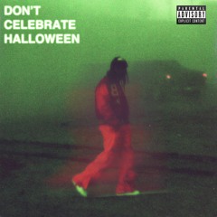 REEVES JUNYA - "DON'T CELEBRATE HALLOWEEN" FT. LIL JAMEZ