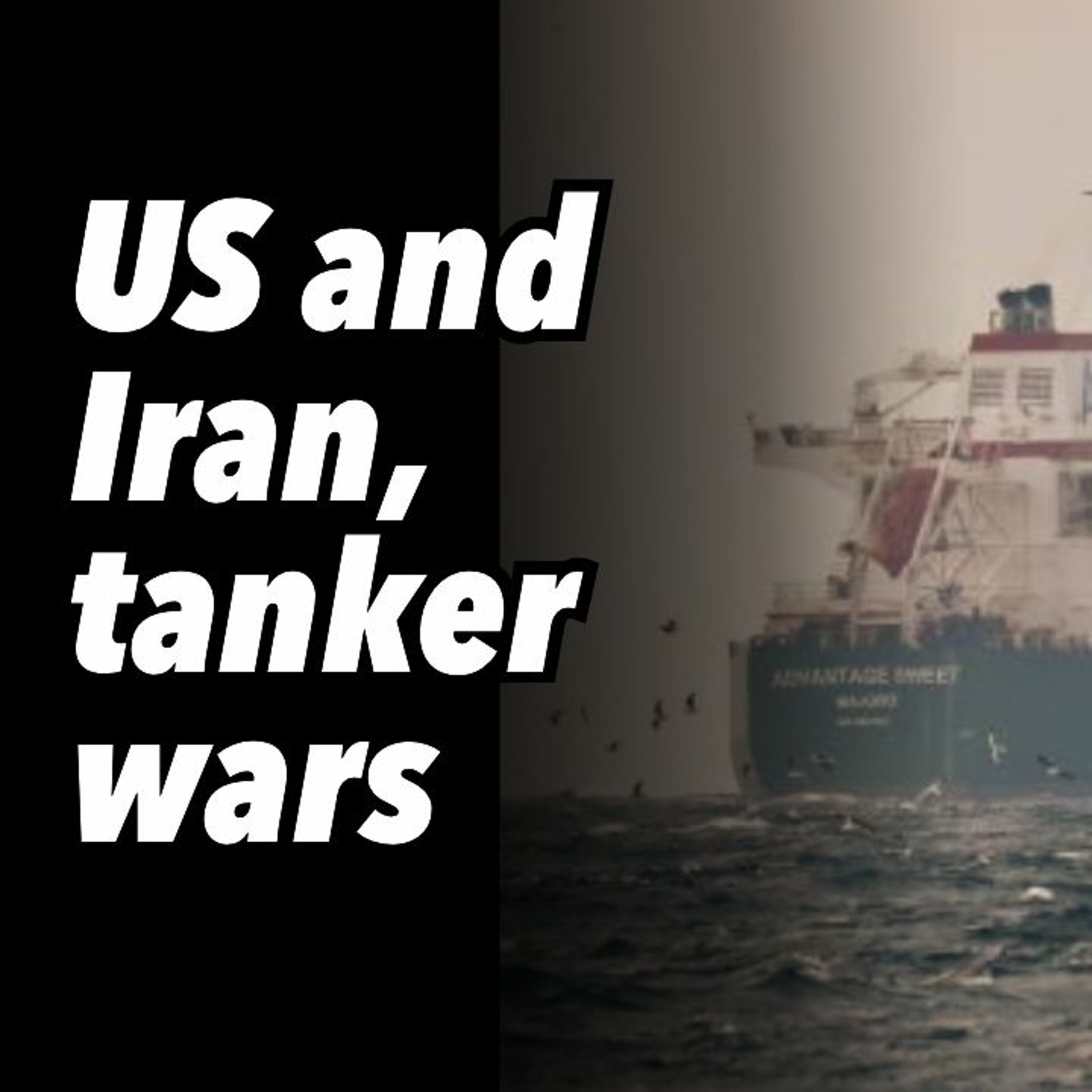 US and Iran, tanker wars
