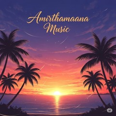 Amirthamaana Music