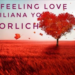 Feeling Love - Iliana Yo & Orlich