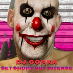 DJ GORKA SET SHORT BUT INTENSE (11 - 01 - 22)