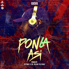 Giova-Ponla Asi Prob by keymic x Sr Dilan Yelfrad