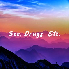 Sex, Drugs, Etc. (DYST Remix)