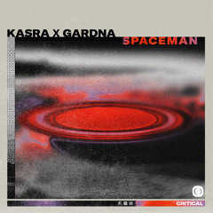Kasra x Gardna - Spaceman