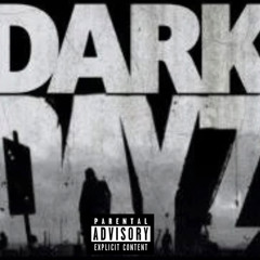 D.Clay x The3rd - Darkdayz
