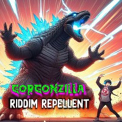 Gorgonzilla - Riddim Repellent