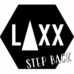 LAXX - Step Back (Unreleased)