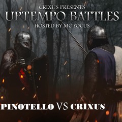Uptempo Battles #6: Pinotello VS. Crixus [Hosted by MC Focus]