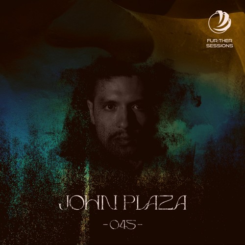 Fur:ther Sessions | 045 | John Plaza