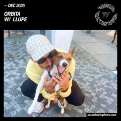 Llupe | Sound Metaphors TV - December 10 / 2025