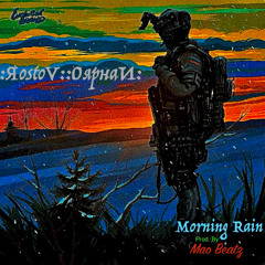 Morning Rain (Prod. by Mao Beatz)