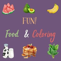 Ebook PDF  📚 FUN! Food & Coloring Full Pdf