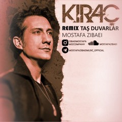 Kıraç - Taş Duvarlar Remix (Mostafa Zibaei) Zerda