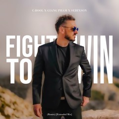 C-BooL feat. Giang Pham - Fight To Win (SebixsoN Remix) [Extended Mix]