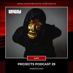 Projects Podcast 29 - CARV / HardTechno