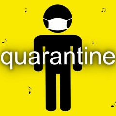Quarantine Song