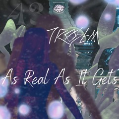 As Real As It Gets 5
