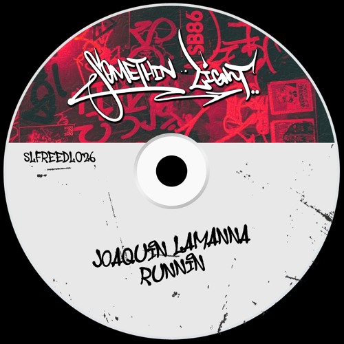 Joaquin Lamanna - Runnin [SLFREEDL026]