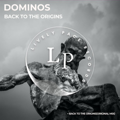 Dominos - Back To The Origins (Original Mix)