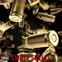 Empty Shells-Prod By Marrasfall & Mcgrady The Kid