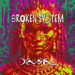 Broken system