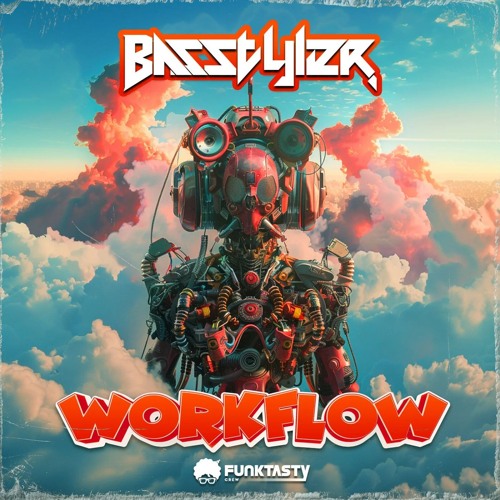 BasStyler - Workflow (Original Mix) - [ OUT NOW !! · YA DISPONIBLE ]