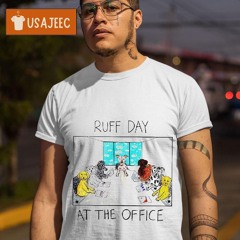 Ruff Day At The Office Shirt
