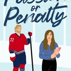 Read ebook [▶️ PDF ▶️] Passion or Penalty: A Best Friend's Little Sist