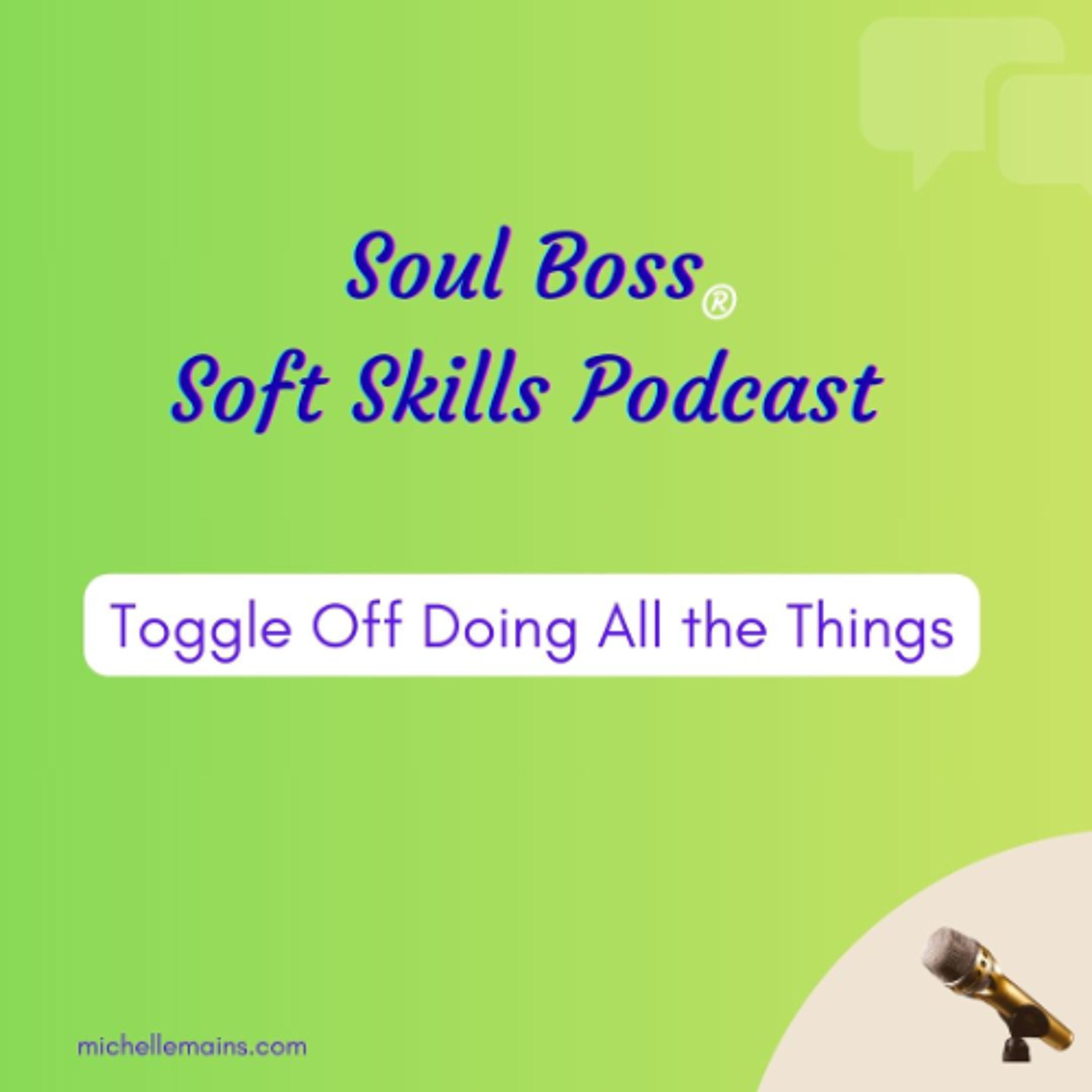 Toggle Off Doing All the Things