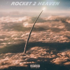 Rocket 2 Heaven