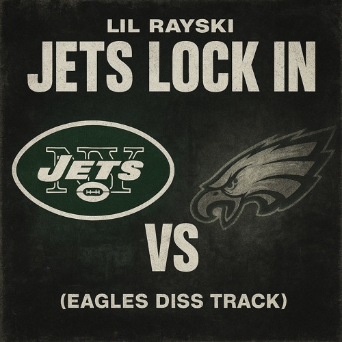 Jets Lock In (Eagles Diss Track)