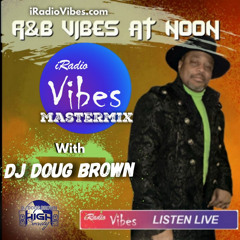 R&B Lunch Mix iRadiovibes January 31, 2025