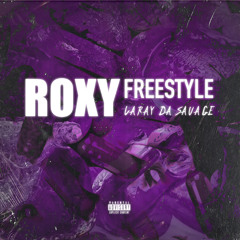 Laray Da Savage - Roxy Freestyle