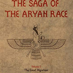 DOWNLOAD EBOOK 📑 The Saga of the Aryan Race by  Porus Homi Havewala KINDLE PDF EBOOK