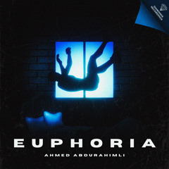 Ahmed Abdurahimli - Euphoria
