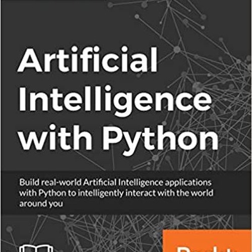 Stream [READ] Artificial Intelligence with Python: A Comprehensive ...