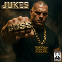 Jukes - Biggest Boss